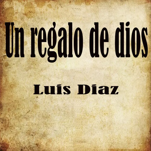 Un Regalo de Dios