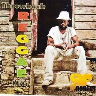 Throwback Reggae Hits by Robert Ffrench