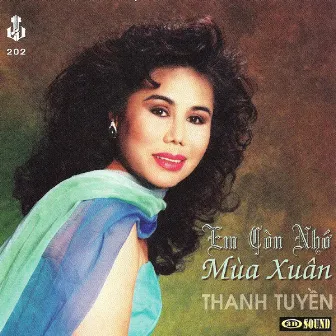 Em Con Nho Mua Xuan by Thanh Tuyền