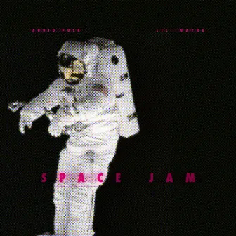 Space Jam by Audio Push