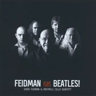 Feidman Plays Beatles! by Giora Feidman