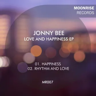 Love & Happiness EP by Jonny Bee