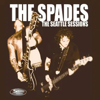 Seattle Sessions by The Spades