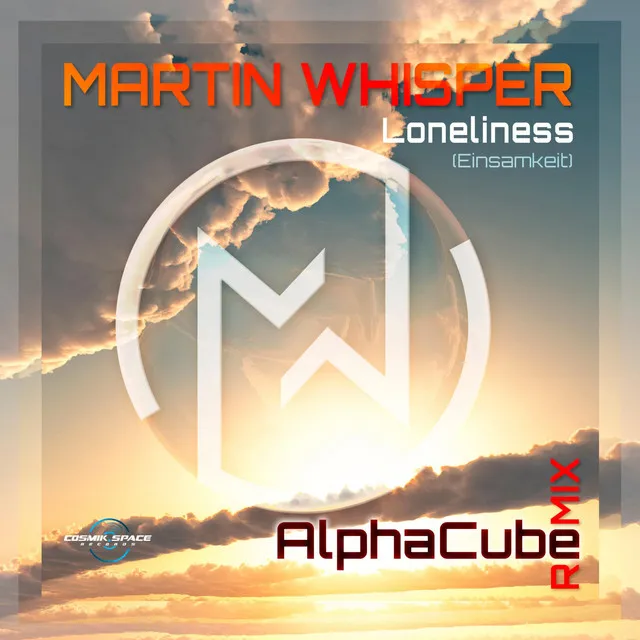 Loneliness (Alphacube Remix) [AlphaCube Remix]