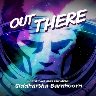 Out There (Original Video Game Soundtrack) by Siddhartha Barnhoorn