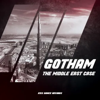 The Middle East Case by Gotham