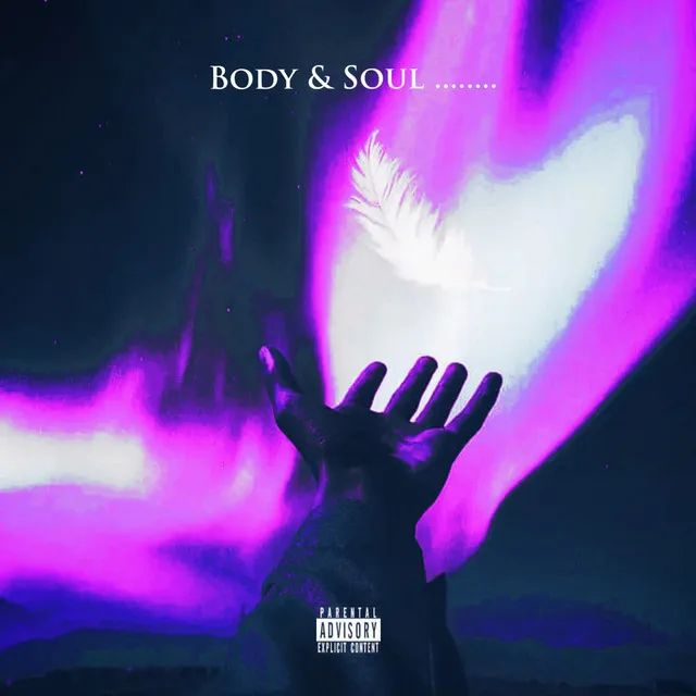 Body & Soul pt 1