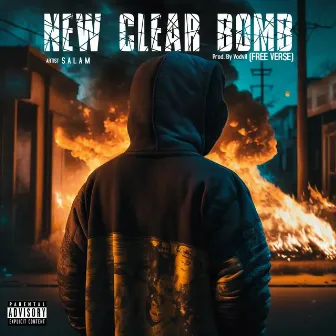 New Clear Bomb (FREEVERSE) by SALAM