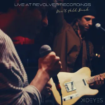 Live at Revolver Recordings by KidEyes