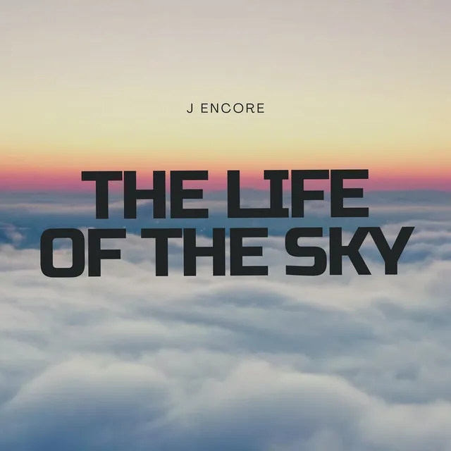 The Life of the Sky