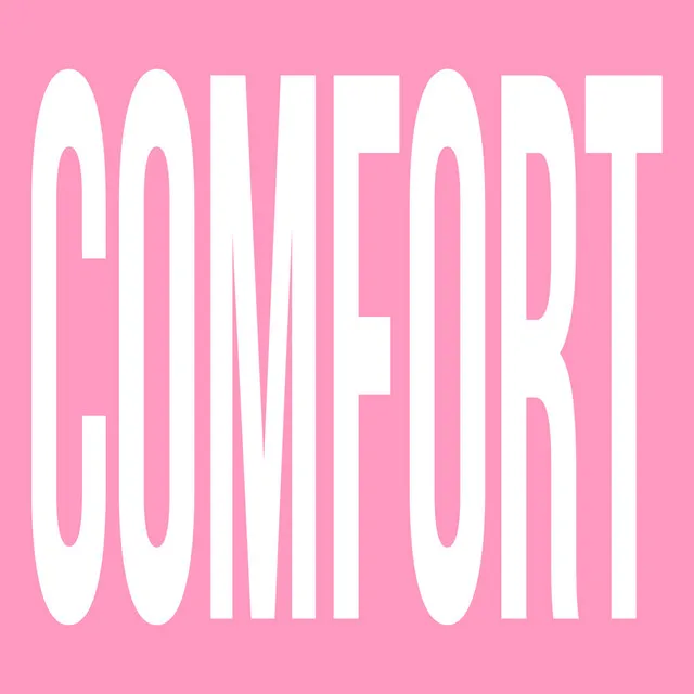 COMFORT