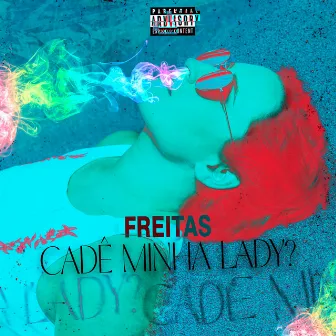 Cadê Minha Lady? by David Freitas