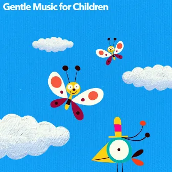 Gentle Music for Children by Dream Shard