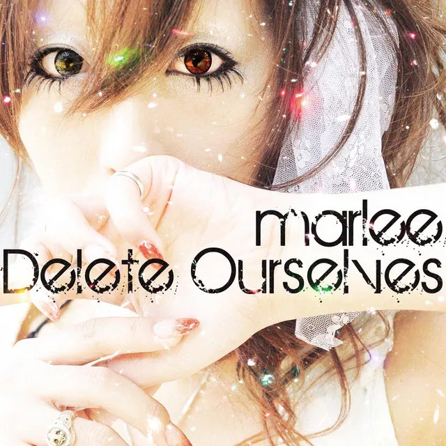 Delete Ourselves [Single Edit]