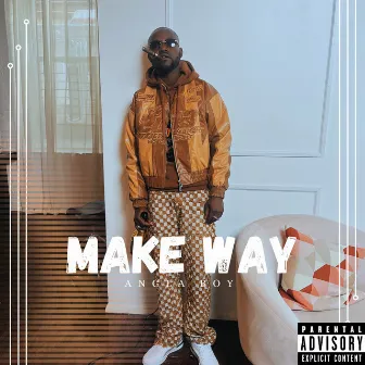 Make Way by Angla Boy