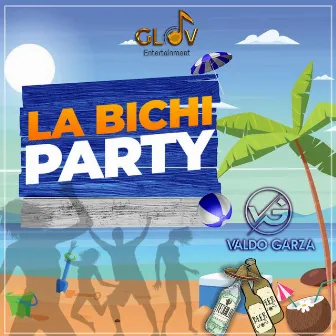 La Bichi Party by Valdo Garza