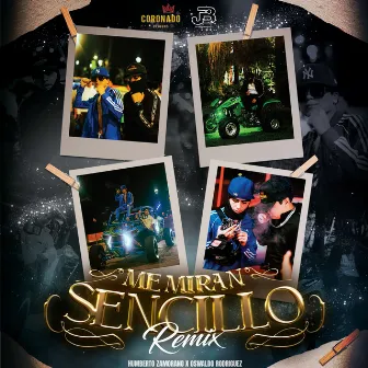 Me Miran Sencillo (Remix) by Oswaldo