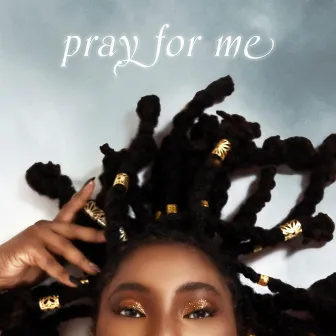 Pray For Me by Davina Oriakhi