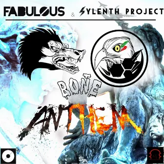 El Bone Anthem by Sylenth Project