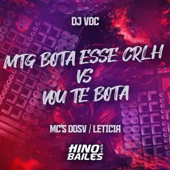 Mtg Bota Esse Crlh Vs Vou Te Bota by DJ VDC