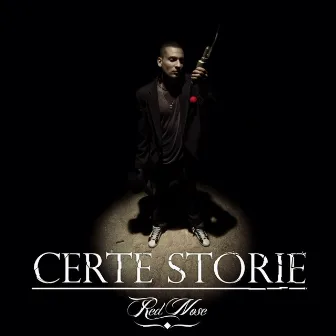 Certe storie by Red Nose