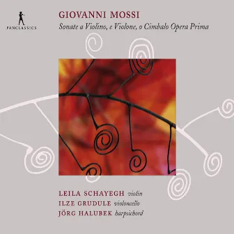 Mossi: Sonate Opera Prima a Violino e Violone, o Cimbalo by Giovanni Mossi