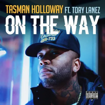 On the Way (feat. Tory Lanez) by Tasman Holloway