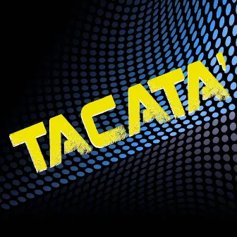 Tacatà by DJ Adam