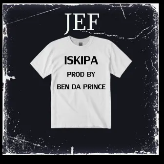 Iskipa by Ben Da Prince