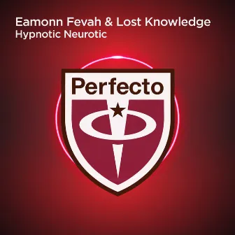 Hypnotic Neurotic by Eamonn Fevah