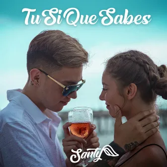 Tu Si Que Sabes by Santy