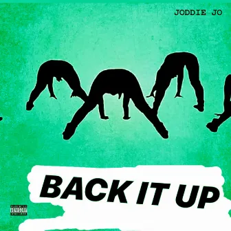 Back It Up by Joddie Jo