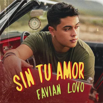 Sin Tu Amor by Favian Lovo