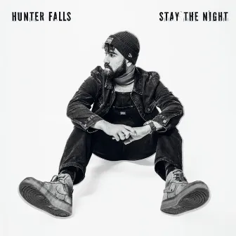 Stay The Night by Hunter Falls