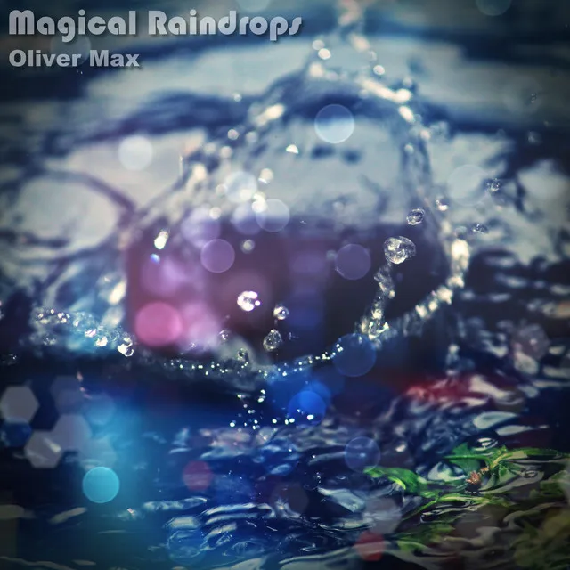 Magical Raindrops