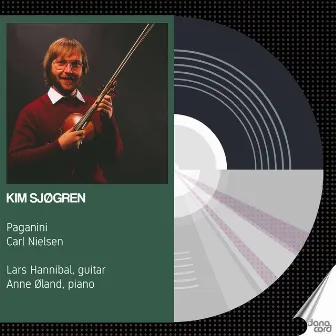 Paganini & Nielsen: Chamber Works by Kim Sjøgren