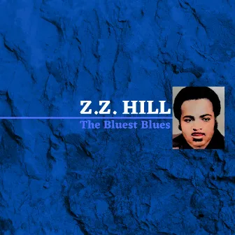 The Bluest Blues by Z.Z. Hill