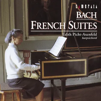 バッハ:フランス組曲全曲 by Edith Picht-Axenfeld