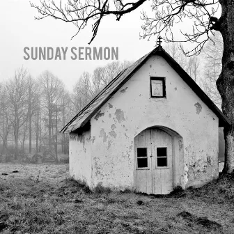 Sunday Sermon by Sean Hurley