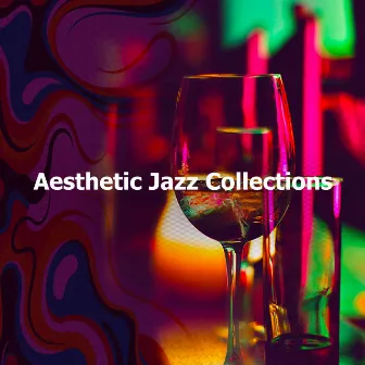 Aesthetic Jazz Collections by Italian Dinner Party