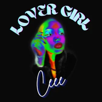 Lover Girl by Ceee