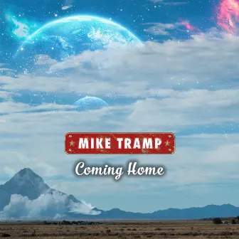 Coming Home by Mike Tramp