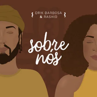 Sobre Nós by Drik Barbosa