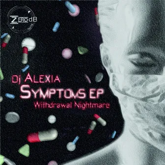 Symptomos EP by DJ Alexia