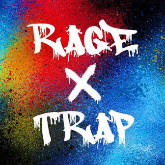 Rage Trap by Runman