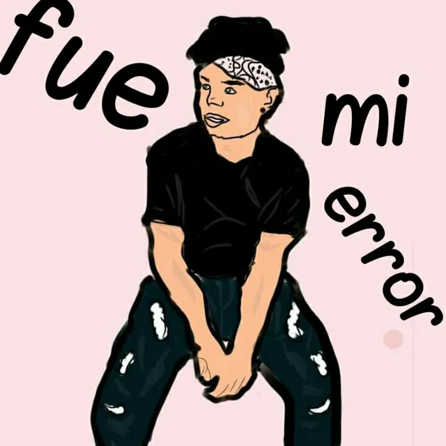 Fue mi error - Demo