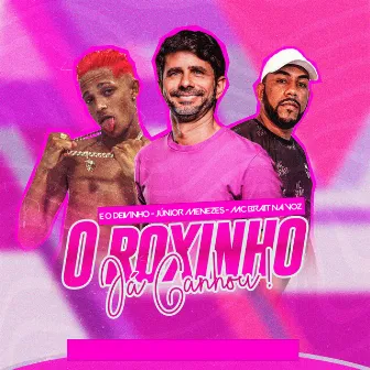 O Roxinho Já Ganhou by E o Deivinho