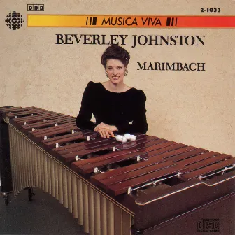 Marimbach - Bach Arranged for Marimba Solo by Beverley Johnston