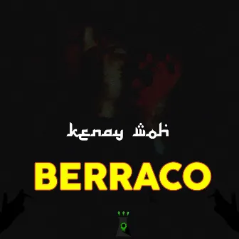 Berraco by Kenay Woh