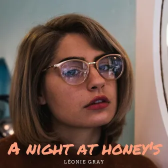 A Night at Honey's by Léonie Gray